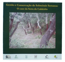 Gestão e Conservação de Sobreirais Serranos: O caso da Serra do Caldeirão