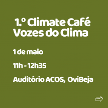 projeto-vozes-do-clima-promove-1-climate-cafe-na-ovibeja-202