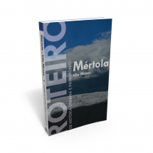 Mértola Vila Museu - Roteiro de História Urbana e Património